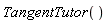 TangentTutor()