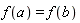 f(a) = f(b)