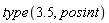 type(3.5, posint)