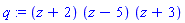 q := (z+2)*(z-5)*(z+3)