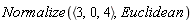Normalize(`<,>`(3, 0, 4), Euclidean)