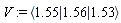 V := `<|>`(1.55, 1.56, 1.53)