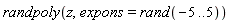 randpoly(z, expons = rand(-5 .. 5))