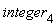 integer[4]
