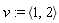 v := `<,>`(1, 2)