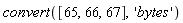 convert([65, 66, 67], 'bytes')
