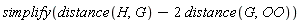 simplify(distance(H, G)-2*distance(G, OO))