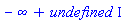 -infinity+undefined*I