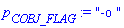 p[COBJ_FLAG] := "-o "