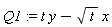 Q1 := t*y-sqrt(t)*x