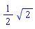 (1/2)*2^(1/2)