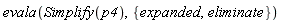 evala(Simplify(p4), {eliminate, expanded})
