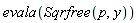 evala(Sqrfree(p, y))
