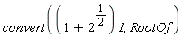 convert(I*(1+2^(1/2)), RootOf)