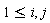 1 <= i, j