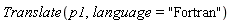 Translate(p1, language = "Fortran")