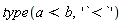 type(a < b, '`<`')