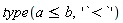 type(a <= b, '`<`')