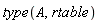 type(A, rtable)