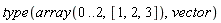 type(array(0 .. 2, [1, 2, 3]), vector)