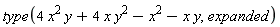 type(4*x^2*y+4*x*y^2-x^2-x*y, expanded)