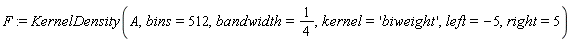 F := KernelDensity(A, bins = 512, bandwidth = 1/4, kernel = 'biweight', left = -5, right = 5)
