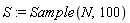 S := Sample(N, 100)