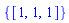 {[1, 1, 1]}