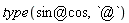 type(`@`(sin, cos), `@`)