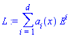 L := sum(a[i](x)*E^i, i = 1 .. d)