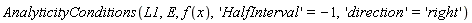 AnalyticityConditions(L1, E, f(x), 'HalfInterval' = -1, 'direction' = 'right')