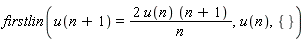 firstlin(u(n+1) = 2*u(n)*(n+1)/n, u(n), {})