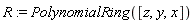 R := PolynomialRing([z, y, x])