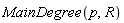 MainDegree(p, R)