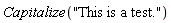 Capitalize("This is a test.")