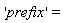 'prefix'=