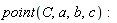 point(C, a, b, c)