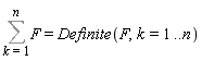 Sum(F, k = 1 .. n) = Definite(F, k = 1 .. n)
