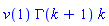 v(1)*GAMMA(k+1)*k