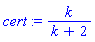 cert := k/(k+2)