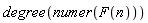 degree(numer(F(n)))
