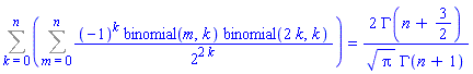Sum(Sum((-1)^k*binomial(m, k)*binomial(2*k, k)/2^(2*k), m = 0 .. n), k = 0 .. n) = 2*GAMMA(n+3/2)/(Pi^(1/2)*GAMMA(n+1))