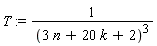 T := 1/(3*n+20*k+2)^3