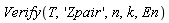 Verify(T, 'Zpair', n, k, En)