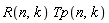 R(n, k)*Tp(n, k)