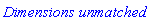 `Dimensions unmatched`