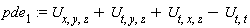 pde[1] := U[x, y, z]+U[t, y, z]+U[t, x, z]-U[t, t]