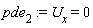 pde[2] := U[x] = 0