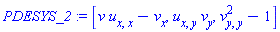 PDESYS_2 := [v*u[x, x]-v[x], u[x, y]*v[y], v[y, y]^2-1]
