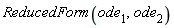 ReducedForm(ode[1], ode[2])